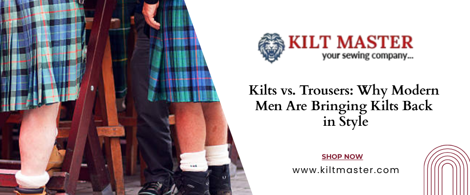 Modern man wearing a stylish Scottish kilt compared to traditional trousers.